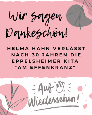 Wir sagen Dankeschön! Helma Hahn verlässt nach 30 Jahren die Eppelsheimer Kita